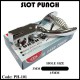 PH-101 Slot Punch